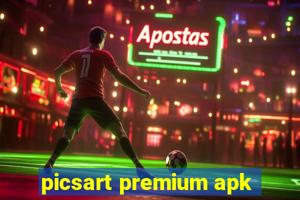 picsart premium apk